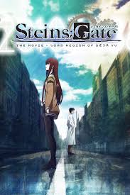 High quality steins gate quote gifts and merchandise. Steins Gate The Movie Load Region Of Deja Vu 2013 Imdb