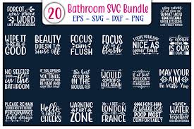 Check out our toilet sayings svg selection for the very best in unique or custom, handmade pieces from our digital shops. Bathroom Quotes Design Bundle Graphic By Graphicsbooth Creative Fabrica