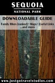 sequoia national park itinerary sequoia national park national parks kings canyon national park