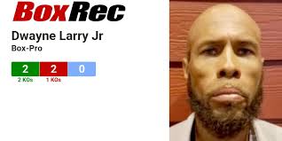 BoxRec: Dwayne Larry Jr