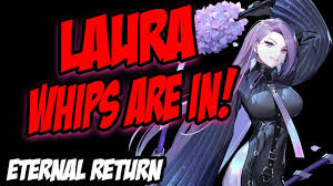 Eternal Return: Laura Lenox 2.0? - Eternal Return Laura Build Guide  Gameplay - YouTube