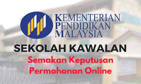 Permohonan ke tingkatan 4 sekolah berasrama penuh tahun 2013. Semakan Keputusan Sekolah Kawalan 2021 Secara Online