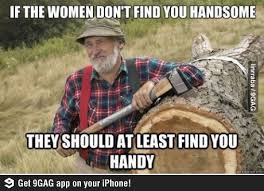 It S Something 9gag Funny Quotes The Red Green Show Men Quotes Funny