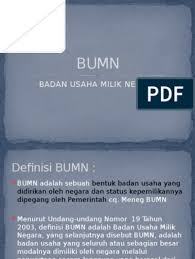 Badan usaha milik negara atau perusahaan bumn adalah badan usaha yang seluruh atau sebagian besar modalnya dimiliki negara lewat penyertaan secara langsung yang berasal dari kekayaan negara. Badan Usaha Yang Seluruh Atau Sebagian Besar Modalnya Dimiliki Negara Disebut Python