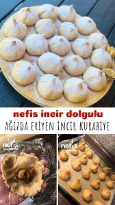 incir kurabiye kiyir kiyir agizda eriyen ici incir dolgulu tam bir lezzet soleni nefis yemek tarifleri yemek tarifleri kurabi ye yemek