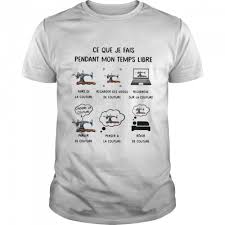 Il existe beaucoup de sites spécialisés et aussi pas mal de sites bien nazes parfois, il faut le. Ce Que Je Fais Pendant Mon Temps Libre Faire De La Couture Regarder Des Videos De Couture Shirt Trend T Shirt Store Online