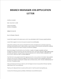 Writing a great manager cover letter is an important step in your job search journey. Branch Manager Job Application Letter
