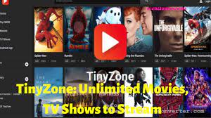 TinyZone: Unlimited Movies, TV Shows to Stream - Tech Thanos