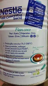 ● pour le caramel : Flan Coco Lait Concentre Sucre Flan Coco Lait Concentre Lait Concentre Sucre Lait Concentre
