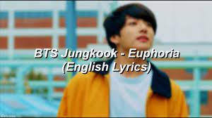Bts Jungkook Euphoria English Lyrics Youtube Boy in luv (skool luv affair) 21. bts jungkook euphoria english lyrics