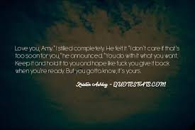 Ready for new love famous quotes & sayings: Top 55 Love When You Re Ready Quotes Famous Quotes Sayings About Love When You Re Ready