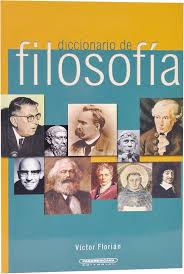 Diccionario de Filosofia (Spanish Edition): Florian, Victor: 9789583009334:  Amazon.com: Books