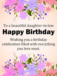 Heartwarming birthday message for daughter from parents to make a sweet wish on her birthday. Happy Birthday Daughter In Law Messages With Images Birthday Wishes And Messages By Davia
