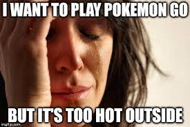 Check out these 8 tuesday memes that ponder the question, is tuesday really that much better than monday? Triple Digit Weather All Week And Heat Advisory Until Monday Pokemongo