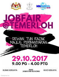 See more of info kerja kosong temerloh,mentakap on facebook. Job Fair Temerloh Tarikh Jom Cari Kerja Pantai Timur Facebook