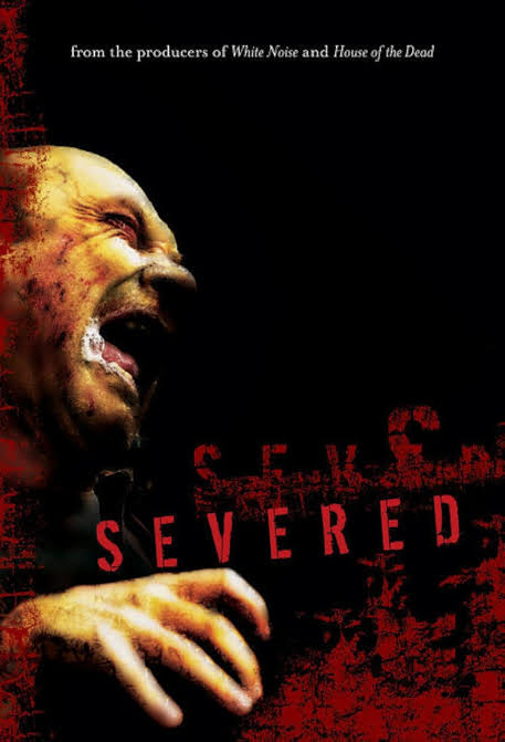 Severed (2005) - IMDb