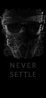 Never Settle Watchdogs Wallpaper Never Settle Wallpapers Nixxboi Never Settle Wallpapers Black Phone Wallpaper Never Settle