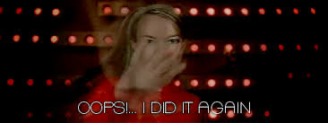 Image result for oops i did it again