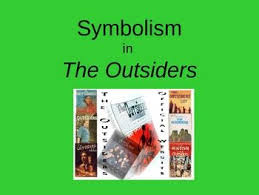 Symbolism In The Outsiders Presentation The Outsiders Middle School Lesson Plans Outsiders Lesson Plans