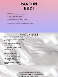 Pada tulisan spesial ini, kami akan memberikan. Pantun Budi