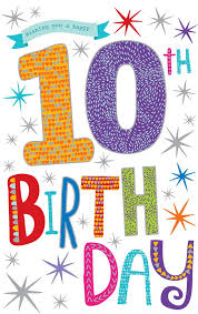 Happy Birthday Wishes For 10 Year Old Boy Wishing You A Happy 10 10th Birthday Bright Party Design Happy Birthday Card Home Furniture Happy Birthday Cards Happy 10th Birthday Happy Birthday Messages