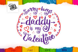Download Sorry Boys Daddy Is My Valentine Svg Graphic By Illustrator Guru Creative Fabrica PSD Mockup Templates