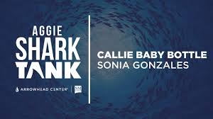 The Callie Baby Bottle With Sonia Gonzales Aggie Shark Tank 2021 Youtube