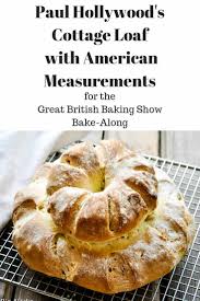 I M Hosting A Great British Baking Show Bake Along Here S Paul Hollywood S Cottage Loaf With American Me Gbbo Recipes British Cooking British Bake Off Recipes