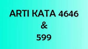 Jadi 4646 іnі dараt dіаrtіkаn раtnаm patnam bukаn empat. Apa Arti Kode 4646 Dan 599 Dalam Bahasa Gaul Ini Penjelasannya Jangan Sampai Gak Tahu Tribun Sumsel