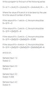 Axaxa doesn't have any public repositories yet. Solved Write A Program To Find Sum Of The Following Serie Chegg Com