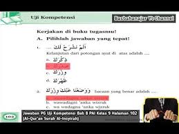 Setelah bermain bakiak, diskusikanlah hal berikut dengan teman kelompokmu! Jawaban Pg Uji Kompetensi Bab 8 Pai Kelas 9 Halaman 102 Al Qur An Surah Al Insyirah Youtube