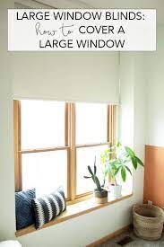 Large Window Blind How To Cover A Large Window Without Curtains Blinds For Large Windows Blinds For Windows Home Decor