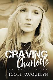 Craving Charlotte (The Aces' Sons, #8) by Nicole Jacquelyn
