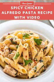 Spicy Chicken Alfredo Pasta Video Recipe Flavor Quotient Chicken Alfredo Easy Healthy Pasta Recipes Spicy Chicken