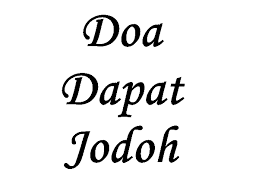 Jadi soal jodoh, rezeki dan takdir kita tidak berhak mengurusnya, tapi kita hanya diperintahkan untuk berusaha. Doa Minta Jodoh Gadoga Com