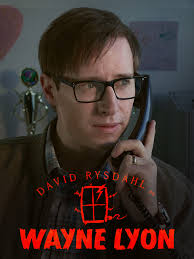 David Rysdahl as Wayne Lyon