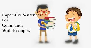 Imperative sentence is one among them. Imperative Sentences Examples To Give Commands Englishbix