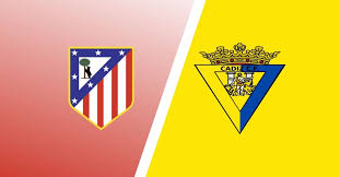 This half is still not over. Match Preview Atletico Madrid Vs Cadiz Predictions Team News H2h
