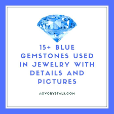 Jewels blue konu başlığında toplam 0 kitap bulunuyor. 15 Blue Gemstones Used In Jewelry With Details And Pictures Aov Crystals