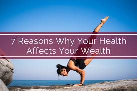 7 Reasons Why Your Health Affects Your Wealth Bank Of The Lowcountry Health Wealth Low Country