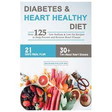 Find visit today and find more results. Diabetes Heart Healthy Diet Over 125 Low Sodium Low Fat Recipes To Help Prevent And Reverse Heart Disease 21 Days Meal Plan 30 Tips About Heart Disease Paperback Walmart Com Walmart Com