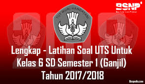 Lengkap Latihan Soal Uts Untuk Kelas 6 Sd Semester 1 Ganjil Tahun 2018 2019 Bospedia