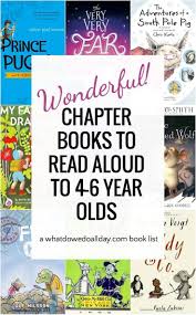 Read Aloud Chapter Books For 4 And 5 And 6 Year Olds In 2020 Read Aloud Chapter Books Kindergarten Books Chapter Books