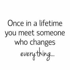 I Believe That There Is A Perfect Person Out There For Everyone And When You Find Them It Will Change Everythin True Love Quotes Love Quotes Be Yourself Quotes