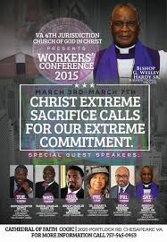 Bishop G Wesley Hardy Sr The Va 4th Jurisdiction Cogic Presents Workers Conference 2015 On March 3rd 7th Ft Pastor Quentin Battle Cogic Pastor Patterson