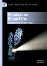In section 1 of the prison security act 1992, the word prisoner means any person for the time being in a prison as a result of any requirement imposed by a court or otherwise that he be detained in legal custody. Prisoners On Prison Films Springerprofessional De