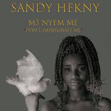 Download MP3: Sandy Hekny – M3 Nyem Me (Dont Impregnate Me) (Prod. By JDP)  - Ndwompafie.net
