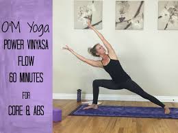 Power Yoga Vinyasa Flow For Core Arm Balances Included Vinyasa Flow Om Yoga Yoga Sequence For Beginners