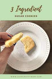 Bake in the preheated oven until lightly browned, 15 to 20 minutes, depending on the size of the cookies. The Best 3 Ingredient Sugar Cookies A Holiday Favorite Our Crafty Mom