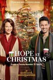 Filme de crăciun și alte preferințe de sezon. Hope At Christmas SperanÈ›Äƒ De CrÄƒciun 2018 Film Cinemagia Ro